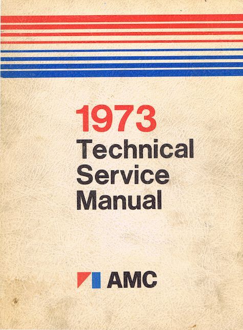 1973 AMC Technical Service Manual